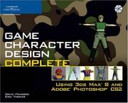 Cover of: Game Character Design Complete by David Franson, Eric Thomas