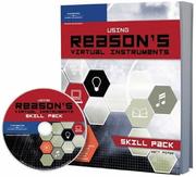 Cover of: Using Reason's Virtual Instruments: Skill Pack