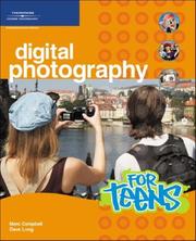 Cover of: Digital Photography for Teens by Marc Campbell, Dave Long
