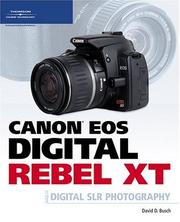 Cover of: Canon EOS Digital Rebel XT Guide to Digital SLR Photography by David D. Busch