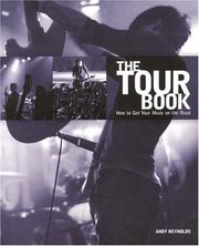 Cover of: The Tour Book: How to Get Your Show on the Road