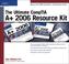 Cover of: The Ultimate Comptia A+ 2006 Resource Kit