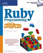 Cover of: Ruby Programming for the Absolute Beginner by Jerry Lee Ford Jr.