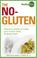 Cover of: The No-Gluten Cookbook