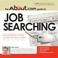 Cover of: The About.com Guide to Job Searching