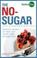 Cover of: The No-Sugar Cookbook