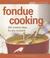 Cover of: Easy Cuisine: Fondue Cooking