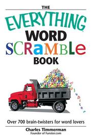 Cover of: The Everything Word Scramble Book: Over 700 Brain Twisters for Word Lovers (Everything Books)