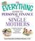 Cover of: The Everything Guide to Personal Finance for Single Mothers Book: A Step-by-step Plan for Achieving Financial Independence (Everything: Business and Personal Finance)