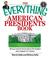 Cover of: Everything American Presidents Book: All You Need to Know About the Leaders Who Shaped U.S. History (Everything: Travel and History)