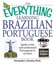Cover of: The Everything Learning Brazilian Portuguese Book: Speak, Write, and Understand Basic Portuguese in No Time (Everything: Language and Literature) by Fernanda Ferreira