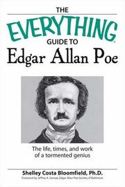 Cover of: Everything Edgar Allan Poe Book: The Life, Times, and Work of a Tormented Genius (Everything: Language and Literature) by Shelly Costa-bloomfield