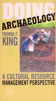 Cover of: Doing Archaeology by Thomas F. King, Thomas F. King