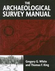 The Archaeological Survey Manual by Thomas F. King