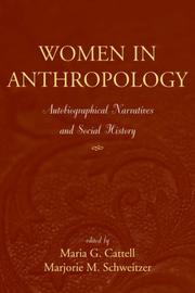 Women in anthropology by Maria G. Cattell, Marjorie M. Schweitzer