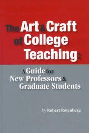 Cover of: The Art and Craft of College Teaching: A Guide for New Processors and Graduate Students