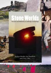 Cover of: Stone Worlds: Narrative and Reflexivity in Landscape Archaeology (Publications of the Institute of Archaeology, University College London)