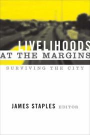 Cover of: Livelihoods at the Margins by James Staples