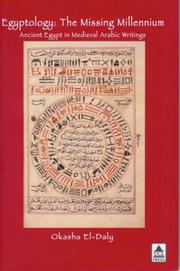 Cover of: Egyptology: The Missing Millennium: Ancient Egypt in Medieval Arabic Writings (Encounters with Ancient Egypt)