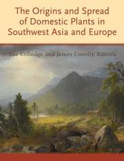 Cover of: The Origins and Spread of Domestic Plants in Southwest Asia and Europe (Publications of the Institute of Archaeology, University College London) by 