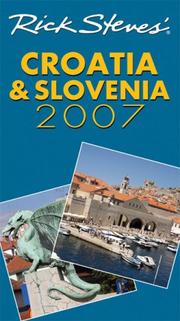 Cover of: Rick Steves' Croatia and Slovenia 2007 (Rick Steves)