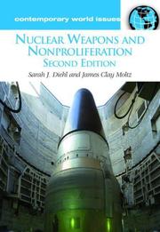 Cover of: Nuclear Weapons and Nonproliferation (Contemporary World Issues) by Sarah Diehl, James Moltz