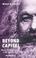 Cover of: Beyond Capital