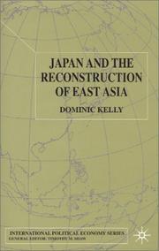 Cover of: Japan and the Reconstruction of East Asia (International Political Economy)