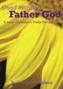 Cover of: Good Morning Father God | Barbara Jones Nelson