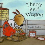 Cover of: Theo and the Red Wagon by Ingrid Godon