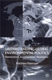 Cover of: Understanding Global Environmental Politics by Matthew Paterson
