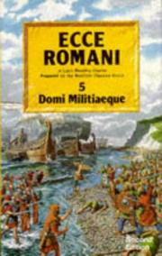 Cover of: Ecce Romani: A Latin Reading Course: Pupils' Book 5 (Domi Militiaeque)