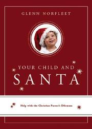 Cover of: Your Child and Santa | Glenn Norfleet