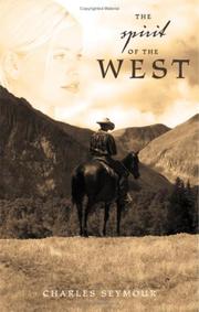 Cover of: The Spirit of the West by Charles Seymour