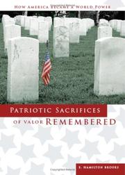 Cover of: Patriotic Sacrifices of Valor Remembered: How America Became a World Power