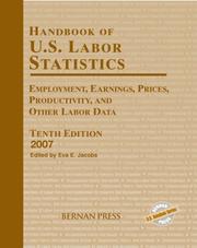 Cover of: Handbook of U.S. Labor Statistics 2007: Employment, Earnings, Prices, Productivity, and Other Labor Data (Handbook of Us Labor Statistics)