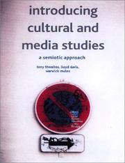 Cover of: Introducing Cultural and Media Studies by Tony Thwaites, Lloyd Davis, Warwick Mules