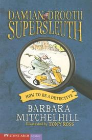 Cover of: How to Be a Detective (Pathway Books: Damien Drooth Supersleuth)