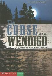 Cover of: The Curse of the Wendigo (Vortex Books) by Scott R. Welvaert