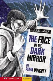 Cover of: The Face in the Dark Mirror (Zone Books: Dark Man) by Peter Lancett