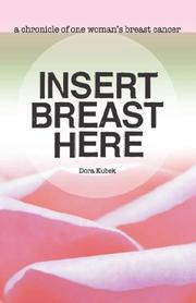 Cover of: Insert Breast Here by Dora Kubek