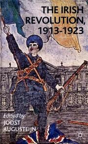 Cover of: The Irish Revolution, 1913-1923 by edited by Joost Augusteijn.