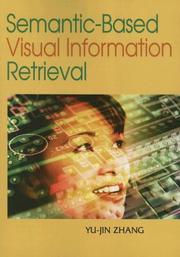 Cover of: Semantic-Based Visual Information Retrieval by Yu-jin Zhang, Yu-jin Zhang