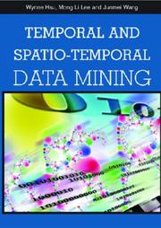 Cover of: Temporal and Spatio-temporal Data Mining by Wynne Hsu, Mong Li Lee, Junmei Wang