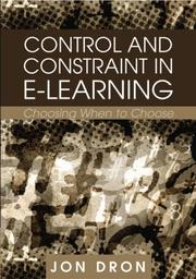 Cover of: Control and Constraint in E-learning: Choosing When to Choose