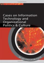 Cover of: Cases on Information Technology and Organizational Politics & Culture (Cases on Information Technology Series) by Mehdi Khosrow-Pour