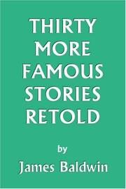 Cover of: Thirty More Famous Stories Retold  (Yesterday's Classics)