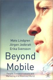 Cover of: Beyond Mobile: People, Communications and Marketing in a Mobilized World