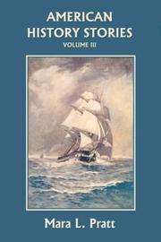 Cover of: American History Stories, Volume III (Yesterday's Classics) by Mara L. Pratt
