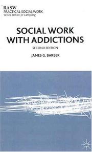 Cover of: Social Work with Addictions (British Association of Social Workers (BASW) Practical Social Work)